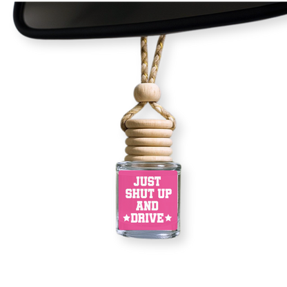 Just Shut Up and Drive Car Diffuser