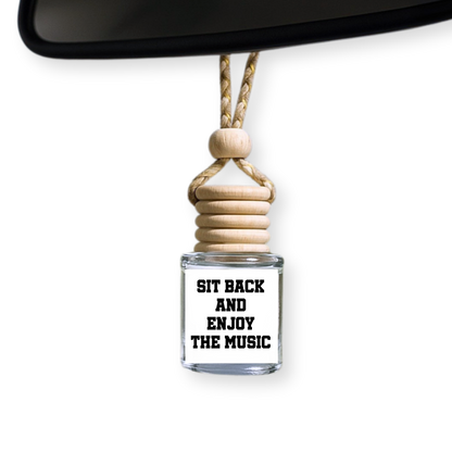 Sit Back And Enjoy The Music Car Diffuser