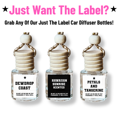 SCENT LABEL ONLY - Pink Sugar Car Diffuser