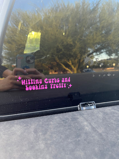 Hitting Curbs and Looking Pretty Vinyl Decal